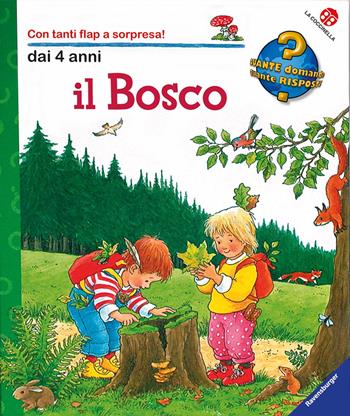 Il bosco. Ediz. a colori - Angela Weinhold - Libro La Coccinella 2005, Quante domande quante risposte | Libraccio.it