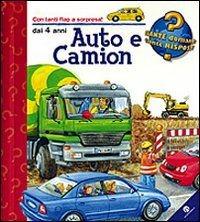Auto e camion. Ediz. illustrata - Andrea Erne - Libro La Coccinella 2006, Quante domande quante risposte | Libraccio.it