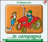 Si chiama così in campagna