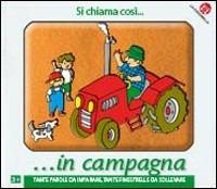 Si chiama così in campagna - Cristina Mesturini - Libro La Coccinella 2008 | Libraccio.it