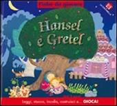 Hansel e Gretel. Ediz. illustrata