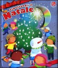 Aspettando il Natale. Con Cd Audio - Emanuela Bussolati - Libro La Coccinella 2009, Fuori collana | Libraccio.it