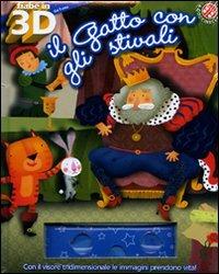 Il gatto con gli stivali. Ediz. illustrata. Con gadget - Gabriele Clima - Libro La Coccinella 2009, Fiabe in 3D | Libraccio.it