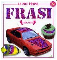 Le mie prime frasi  - Libro La Coccinella 2009, Primi passi | Libraccio.it