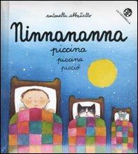 Ninnananna piccina piccina picciò. Ediz. illustrata - Antonella Abbatiello - Libro La Coccinella 2011, Storie piccine picciò | Libraccio.it