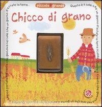 Chicco di grano. Con gadget - Gabriele Clima - Libro La Coccinella 2011, Piccolo e grande | Libraccio.it