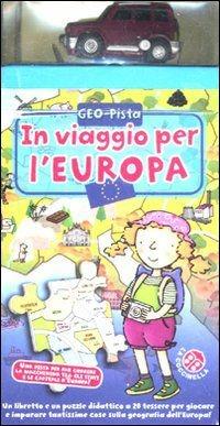 In viaggio per l'Europa. Ediz. illustrata. Con gadget - Carlo Alberto Michelini, Donata Montanari - Libro La Coccinella 2011 | Libraccio.it