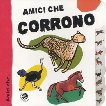 Amici che corrono. Ediz. illustrata - Gabriele Clima, Francesca Crovara - Libro La Coccinella 2012 | Libraccio.it