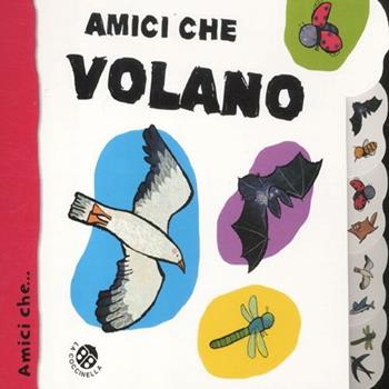 Amici che volano - Gabriele Clima, Francesca Crovara - Libro La Coccinella 2012 | Libraccio.it