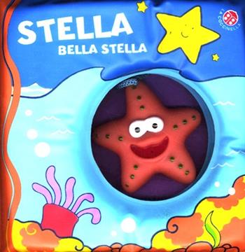 Stella bella stella. Ediz. illustrata. Con gadget - Gabriele Clima - Libro La Coccinella 2012, Buchi nell'acqua | Libraccio.it