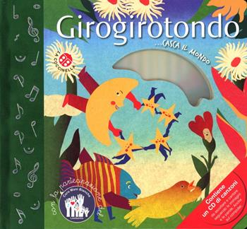 Girogirotondo. Ediz. illustrata. Con CD-ROM - Giovanni Caviezel, Chiara Dattola - Libro La Coccinella 2012, Baby CD | Libraccio.it