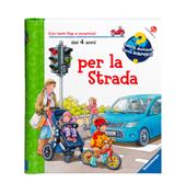 Per la strada. Ediz. illustrata