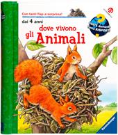 Dove vivono gli animali. Ediz. a colori