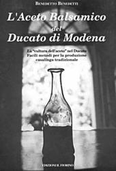 L'aceto balsamico del Ducato di Modena