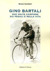 Gino Bartali due volte campione sui pedali e nella vita