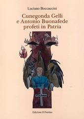 Cunegonda Gelli e Antonio Buonafede profeti in patria