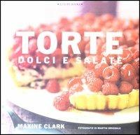 Torte dolci e salate - Maxine Clark - Libro Luxury Books 2003, Luxury food | Libraccio.it