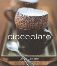 Cioccolato - Linda Collister, Martin Brigdale - Libro Luxury Books 2004, Luxury food | Libraccio.it
