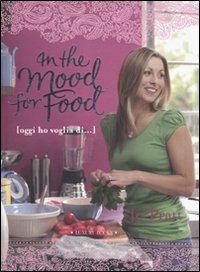 In the mood for food - Jo Pratt - Libro Luxury Books 2010, Luxury food | Libraccio.it