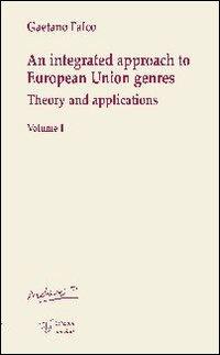 An integrated approach to european union genres. Theory and applications - Gaetano Falco - Libro Edizioni Dal Sud 2008, Archives | Libraccio.it