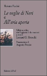 Le veglie di Neri-All'aria aperta - Renato Fucini - Libro Edizioni Dal Sud 2006, Quaderni | Libraccio.it