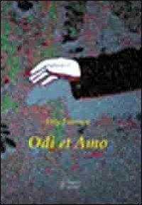Odi et amo - Olly Fourmen - Libro Edizioni Dal Sud 2010, Narrativa | Libraccio.it