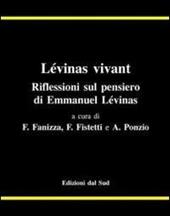 Lévinas vivant. Riflessioni sul pensiero di Emmanuel Lévinas