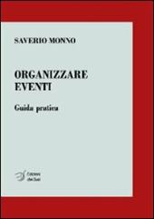 Organizzare eventi. Guida pratica