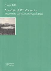 Mirabilia dell'Italia antica raccontate dai paradossografi greci