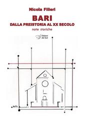 Bari dalla preistoria al XX secolo. Note storiche