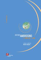 Antonio Ambrosino. La forma del tempo. Ediz. italiana e inglese