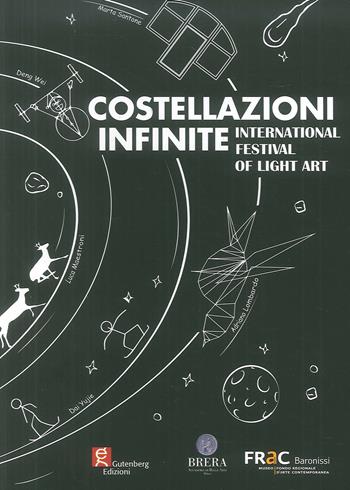 Costellazioni infinite. International festival of light art  - Libro Gutenberg Edizioni 2016 | Libraccio.it