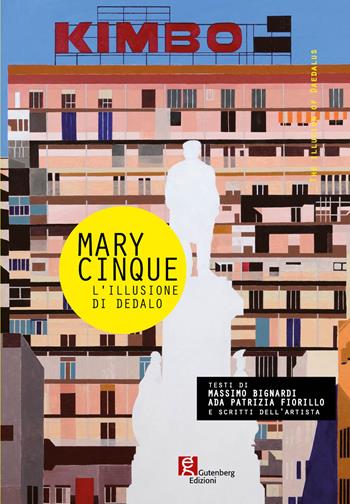 Mary Cinque. L'illusione di Dedalo  - Libro Gutenberg Edizioni 2016 | Libraccio.it