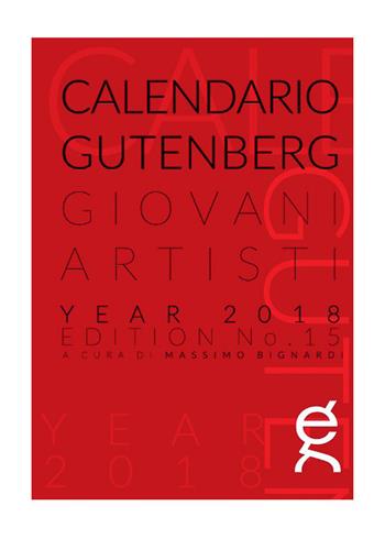 Calendario Gutenberg 2018. Giovani Artisti. Ediz. illustrata  - Libro Gutenberg Edizioni 2018, Critical Tools | Libraccio.it