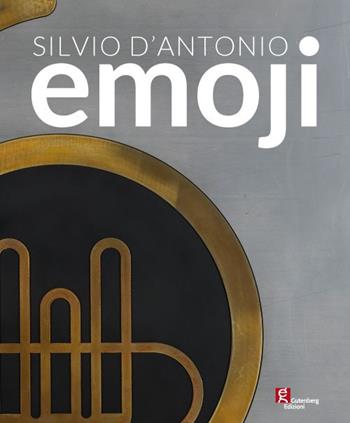 Emoji. Silvio D'Antonio  - Libro Gutenberg Edizioni 2019 | Libraccio.it