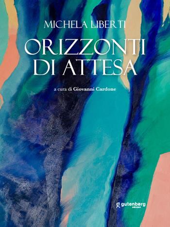 Orizzonti di attesa  - Libro Gutenberg Edizioni 2021 | Libraccio.it