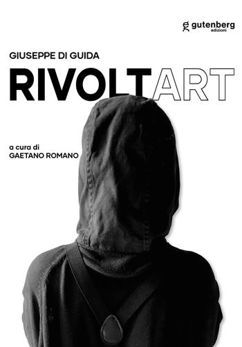Rivoltart  - Libro Gutenberg Edizioni 2025 | Libraccio.it