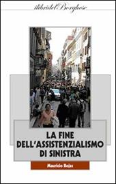 La fine dell'assistenzialismo di sinistra