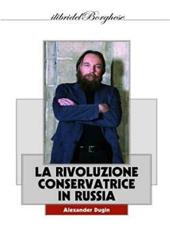 Eurasia. La rivoluzione conservatrice in Russia