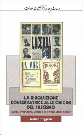 La rivoluzione conservatrice alle origini del fascismo  - Libro Casa Editrice Pagine 2016 | Libraccio.it