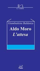 Aldo Moro. L'attesa