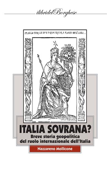 Italia sovrana? - Nazzareno Mollicone - Libro Pagine 2019, I libri del Borghese | Libraccio.it