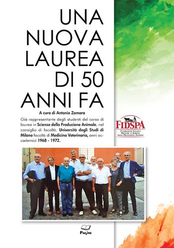 Una nuova laurea di 50 anni fa  - Libro Casa Editrice Pagine 2025 | Libraccio.it