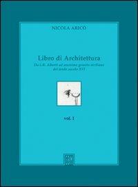 Libro di architettura. Ediz. illustrata - Nicola Aricò - Libro GBM 2004 | Libraccio.it