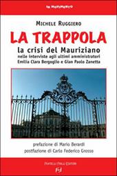 La trappola. Intervista sul mauriziano. La crisi vista da parte degli ultimi amministratori