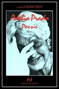 Poesie - Adélia Prado - Libro Frilli 2005, La ragnatela | Libraccio.it