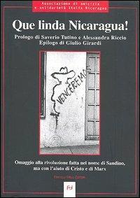 Que linda Nicaragua!  - Libro Frilli 2005, Controcorrente | Libraccio.it
