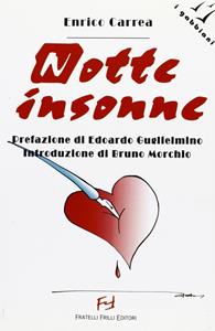 Notte insonne - Enrico Carrea - Libro Frilli 2007, I gabbiani | Libraccio.it