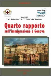 Quarto rapporto sull'immigrazione a Genova  - Libro Frilli 2007 | Libraccio.it