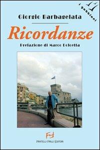 Ricordanze - Giorgio Barbagelata - Libro Frilli 2008, I gabbiani | Libraccio.it